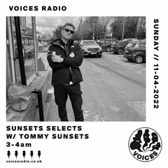 Voices Radio - Sunsets Selects - 11/04/22