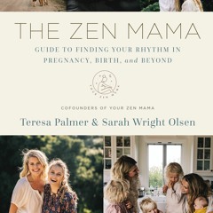 Read The Zen Mama Guide to Finding Your Rhythm in Pregnancy, Birth, and Beyond