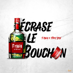 Ti Mada - Ecrase Le Bouchon Feat Titony BMK