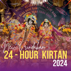 Ajamil Prabhu · New Vrindavan 24hr Kirtan · 6.15.24