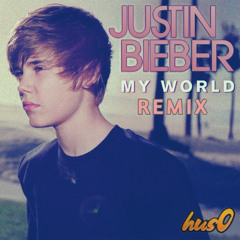 Justin Bieber - Love Me (hus0 Remix)