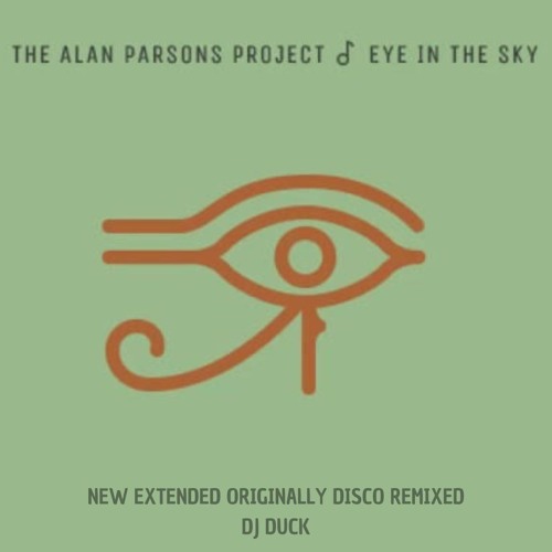 The Alan Parsons Project - Eye In The Sky (New Extended Originally Disco ReMixed)