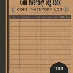 READ Simple Coin Inventory Log Book: Coin Collection Book to Record and Keep Tra