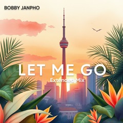 Let Me Go (Extended Mix)