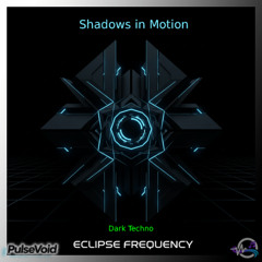 Shadows in Motion