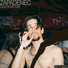 GASOLINE GUEST MIX: ZAPADENEC 30/11/2022