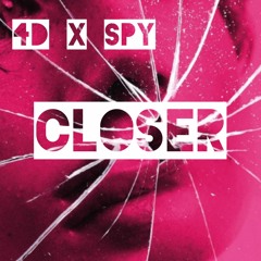 Closer