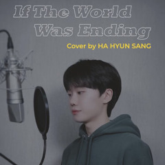 하현상 - If the World Was Ending / JP Saxe(feat. Julia Michaels)