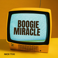 Nick Tixi - Boogie Mirage2025 Master radio Edit