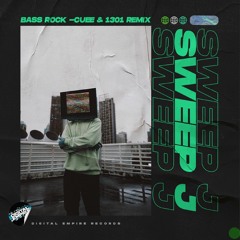 Bass Rock (CueE & 1301 Remix)