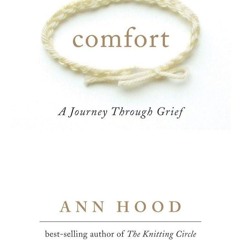 ❤ PDF_ Comfort: A Journey Through Grief ipad