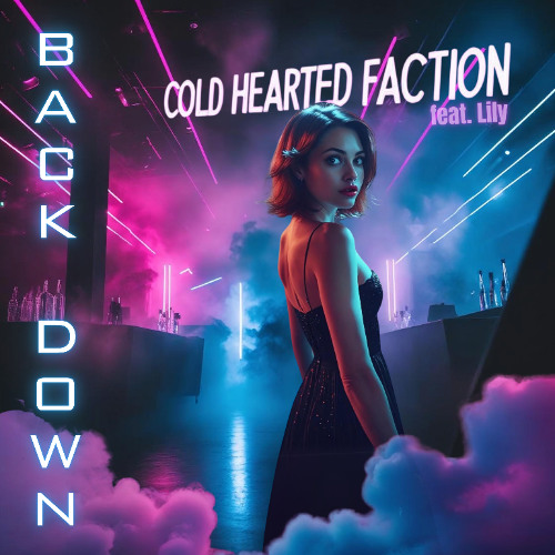 Artwork for BACK DOWN by Cold Hearted Faction