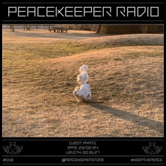PEACEKEEPER RADIO #018 - phritz