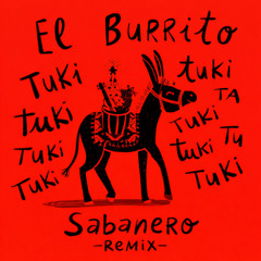 Los Tuki Tuki's - El Burrito Sabanero (Bonnie Beats Remix) Free Download!