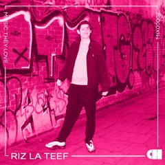 Riz La Teef // Music They Love #62