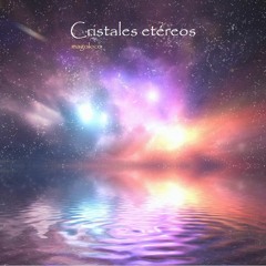 cristales etéreos