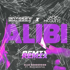 Ella Henderson - Alibi Ft. Rudimental (Odyssey & Jack McGuire Remix)