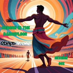 Reborn In The Dancefloor 002