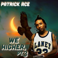 We Higher, Pt. 3 (from "The Album 1")