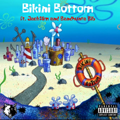 Bikini Bottom Ft. Jack$lim , Bandhunta Bib