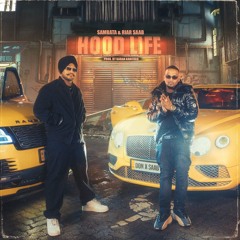 HOODLIFE - SAMBATA & RIAR SAAB | PROD. BY KARAN KANCHAN