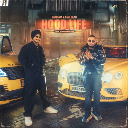 HOODLIFE - SAMBATA & RIAR SAAB | PROD. BY KARAN KANCHAN