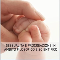Kindle⚡online✔PDF Sessualit? e Procreazione in Ambito Filosofico e Scientifico (Italian Edition