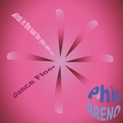PHIL BRENO Birds In The Sun For You And Me - (Dance Floor)