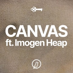 Canvas ft. Imogen Heap [FREE DOWNLOAD]