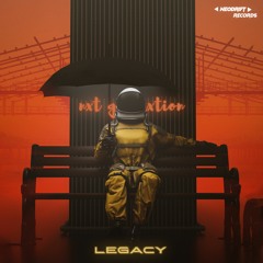 NXT GXNXRXTION - LEGACY