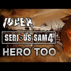 Hero Too (Serious Sam 4 Cover by ludex) + Vocals