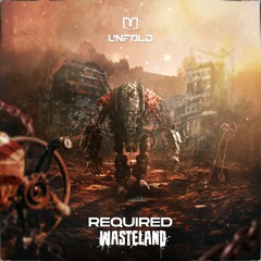Required - Wasteland