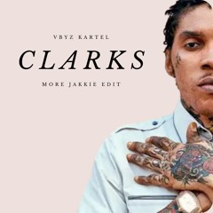Vybz Kartel - Clarks (More Jakkie Edit)