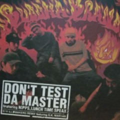 Don't Test Da Master