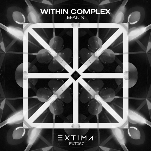 Efanin - Within Complex (Original Mix)