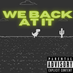 We back at it ft MM Savage (Prod. by Zell)