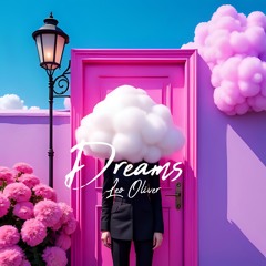 Leo Oliver - Dreams [extended]