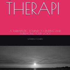 [Access] [EPUB KINDLE PDF EBOOK] SPEAK THERAPI: A THERAPEUTIC JOURNEY TO FINDING AND EMBRACING YOUR