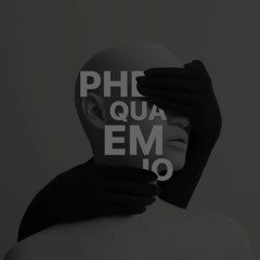 PHEQUAEMOI 🛸