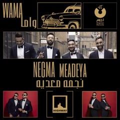 Wama-Negma Meadeya