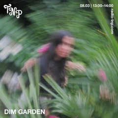 Dim Garden @ Radio TNP 08.03.2024