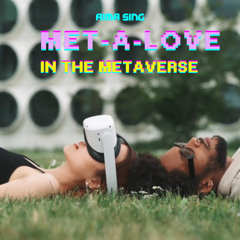 Met-A-Love (In the Metaverse) - Aima Sing | A Catchy Song About Virtual Love
