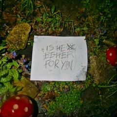 Is He Better For U? prod. by kuroime
