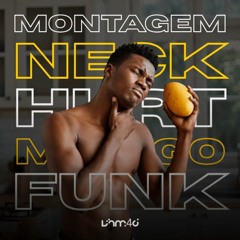 VHM4D - MONTAGEM NECK HURT MANGO FUNK (Official Audio)