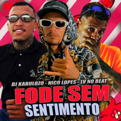Fode Sem Sentimento