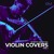 Artwork for Adam Levine - Lost Stars (Violin Cover By Robert Mendoza)
