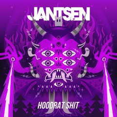 Jantsen - Hoodrat Sh*t