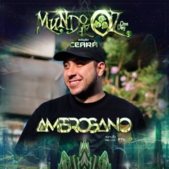 Ambrosano @ Mundo de Oz - One Day Ceará 🐝🎶