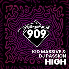 Kid Massive & Dj Passion - High [OUT NOW]