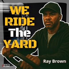 We Ride The Yard